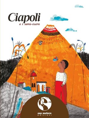 cover image of Ciapoli e i semi-cuore